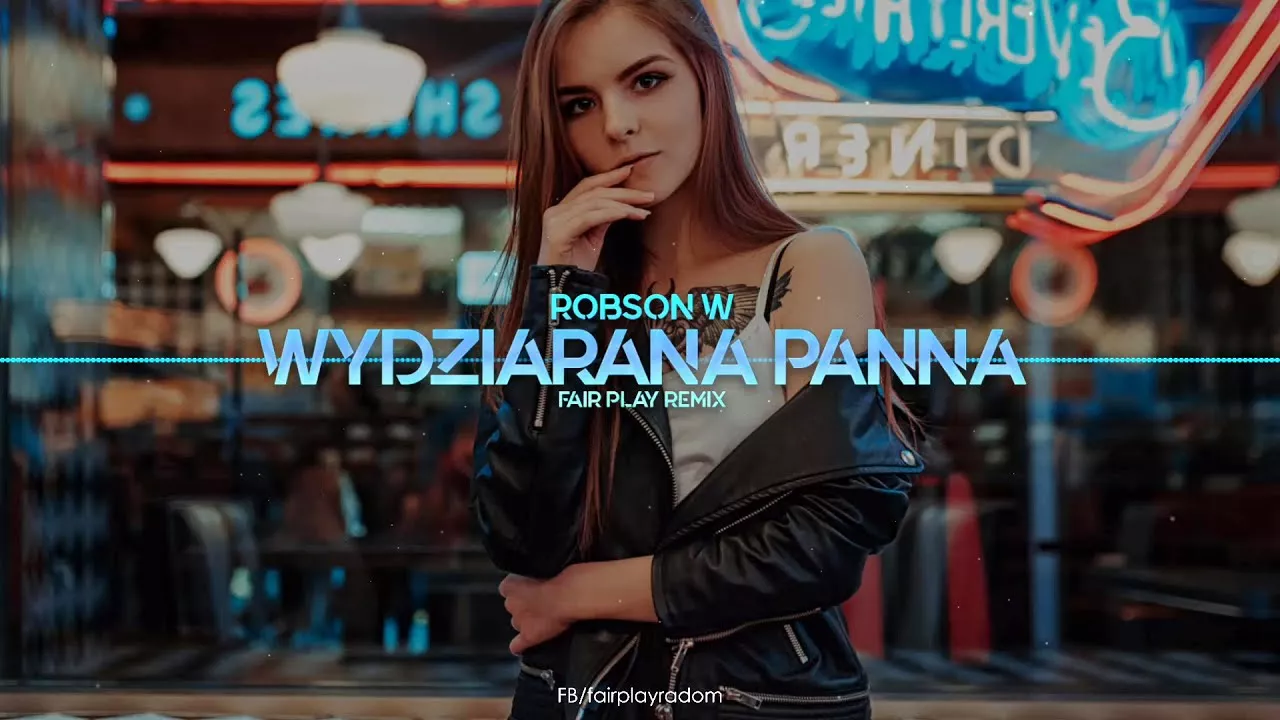 Robson W - Wydziarana Panna (FAIR PLAY REMIX)