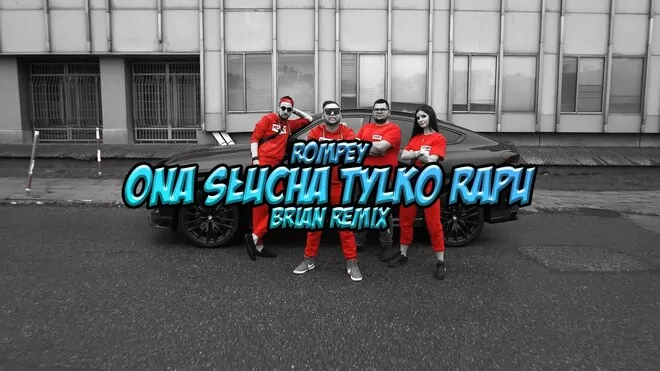 Rompey - Ona Słucha Tylko Rapu (BRiAN Remix)