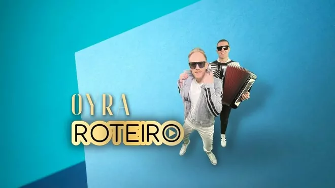 ROTEIRO - Oyra
