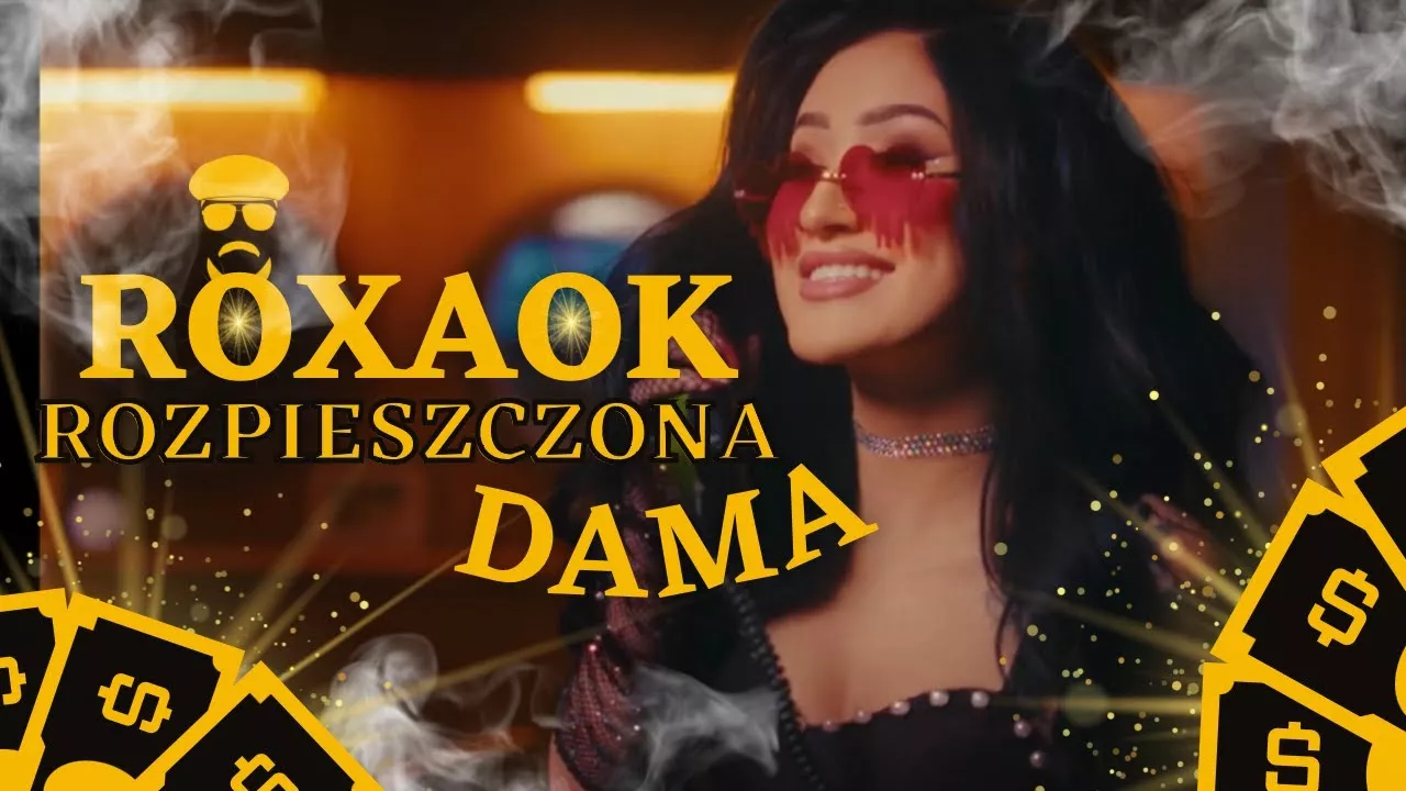 ROXAOK - Rozpieszczona Dama