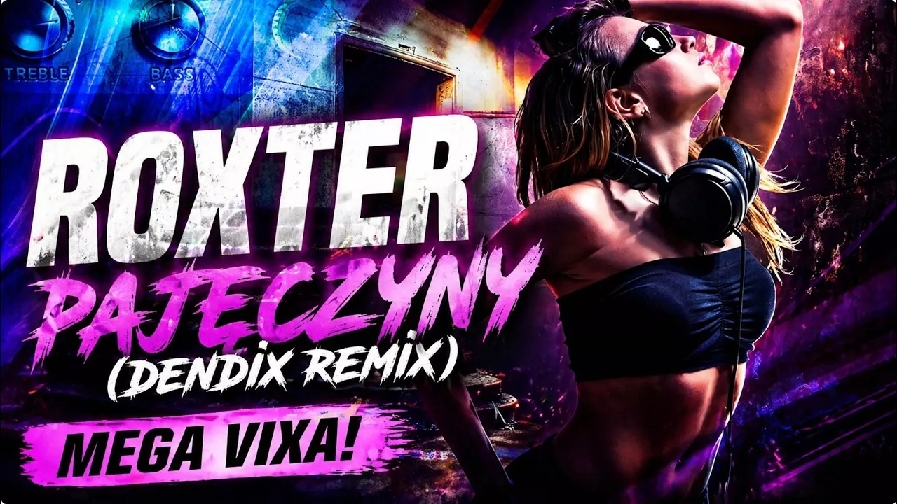 Roxter - Pajęczyny (Dendix Remix)