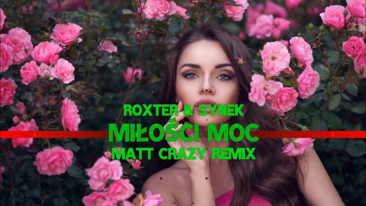 ROXTER & SYNEK - MIŁOŚCI MOC