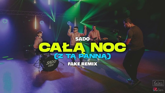 SADO - CAŁĄ NOC ( Z Tą Panną) FAKE REMIX