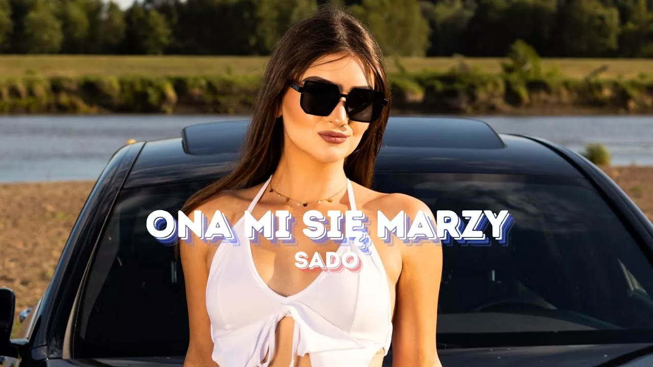 SADO - ONA MI SIĘ MARZY