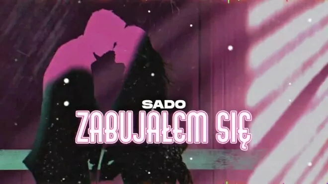Sado - Zabujałem Się