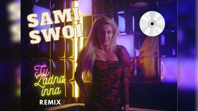 Sami Swoi - Ty Żadna Inna ( Remix S-S)