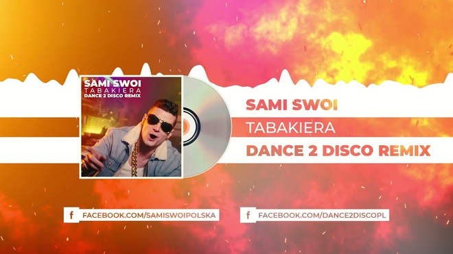 SAMI SWOI -TABAKIERA (Dance 2 Disco Remix)
