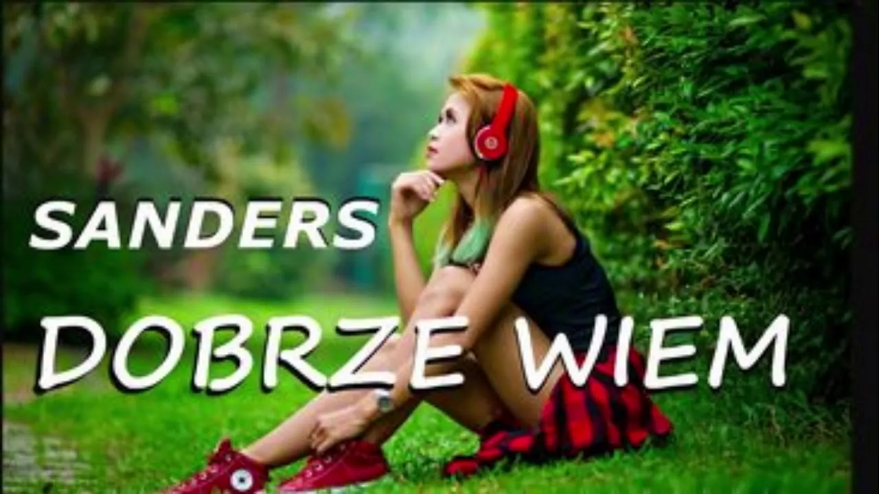 SANDERS - DOBRZE WIEM