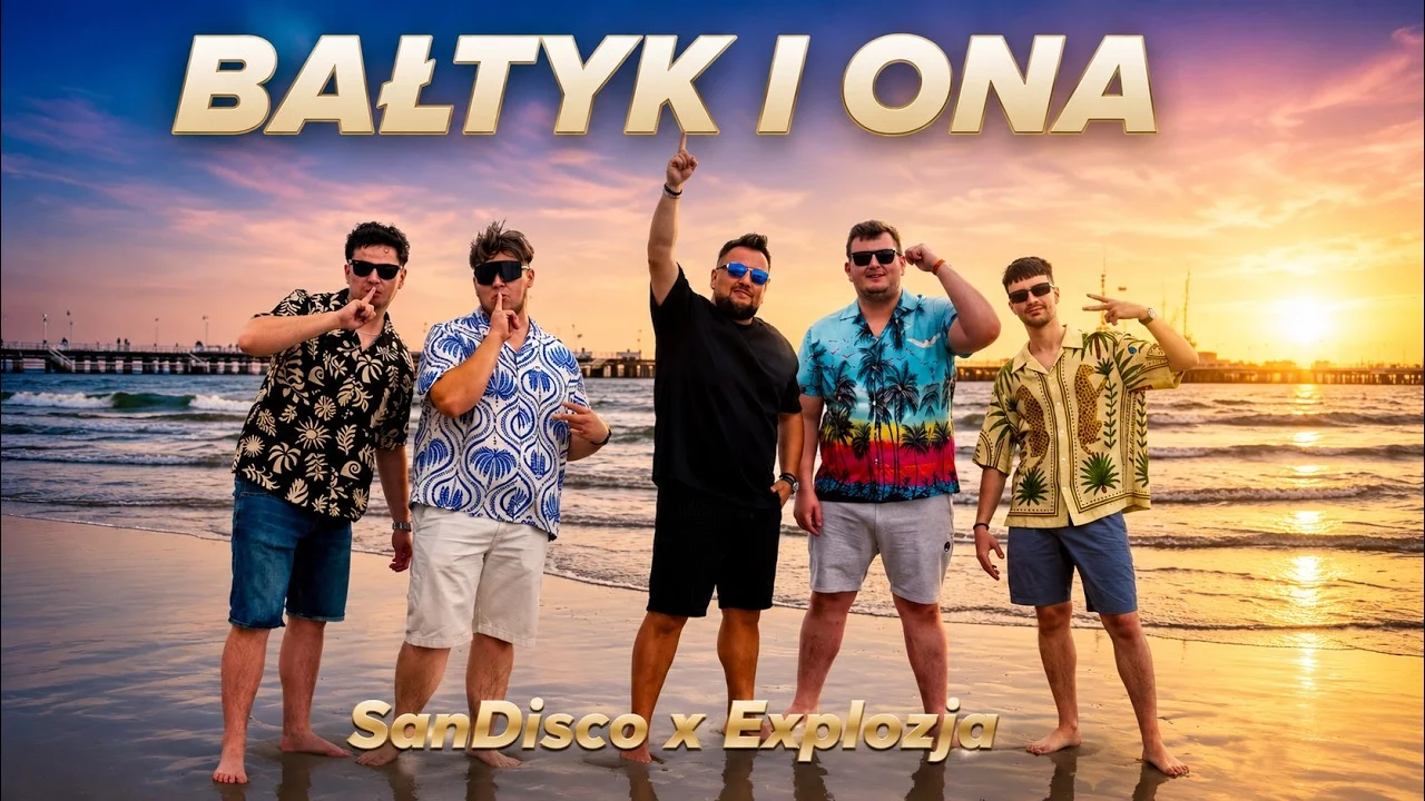 SanDisco feat. Explozja - BAŁTYK I ONA
