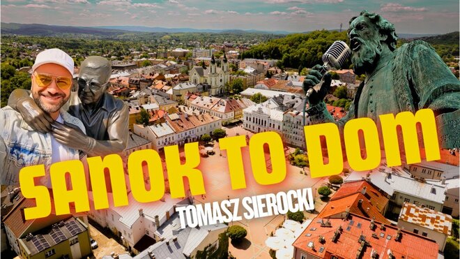 SANOK TO DOM - Tomasz Sierocki