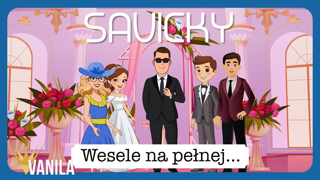 SAVICKY - Wesele na pełnej