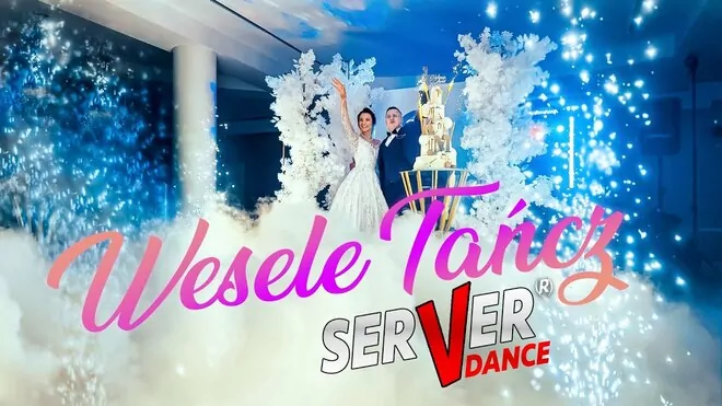SERVERdance - Wesele tańcz 2025