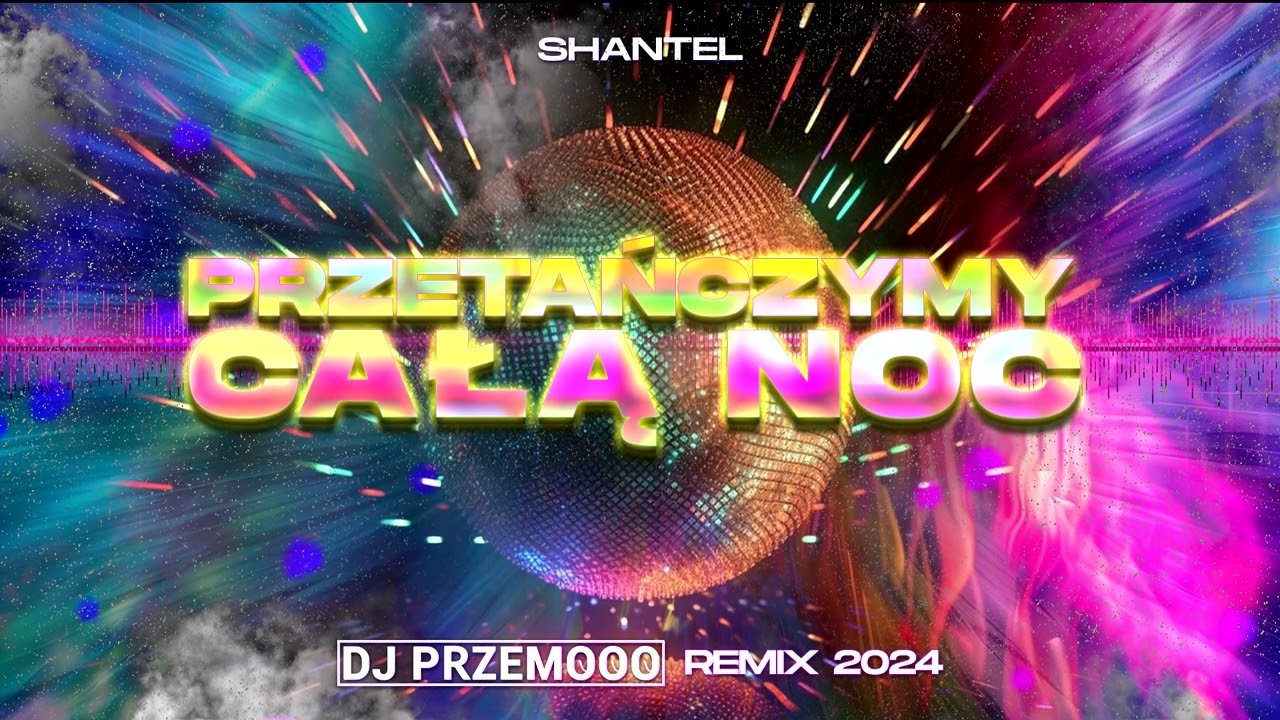 Shantel - Przetańczymy całą noc DJ PRZEMOOO REMIX 2024