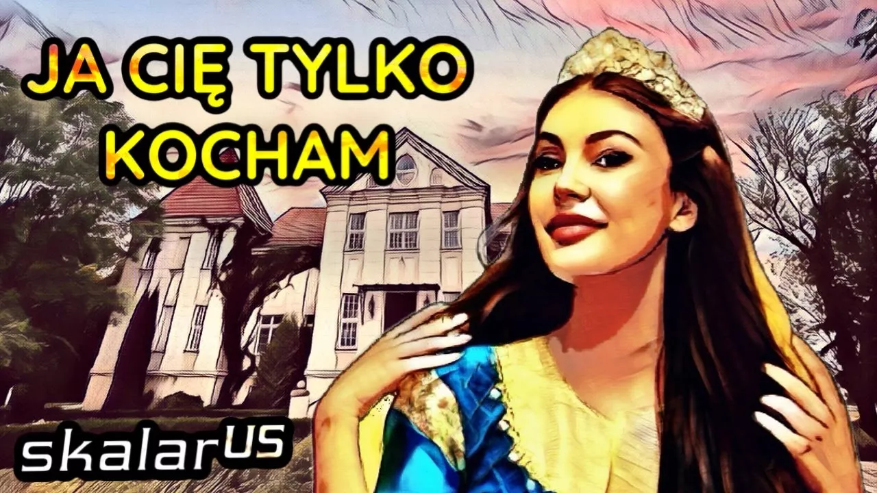 SKALAR us - Ja Cię Tylko Kocham