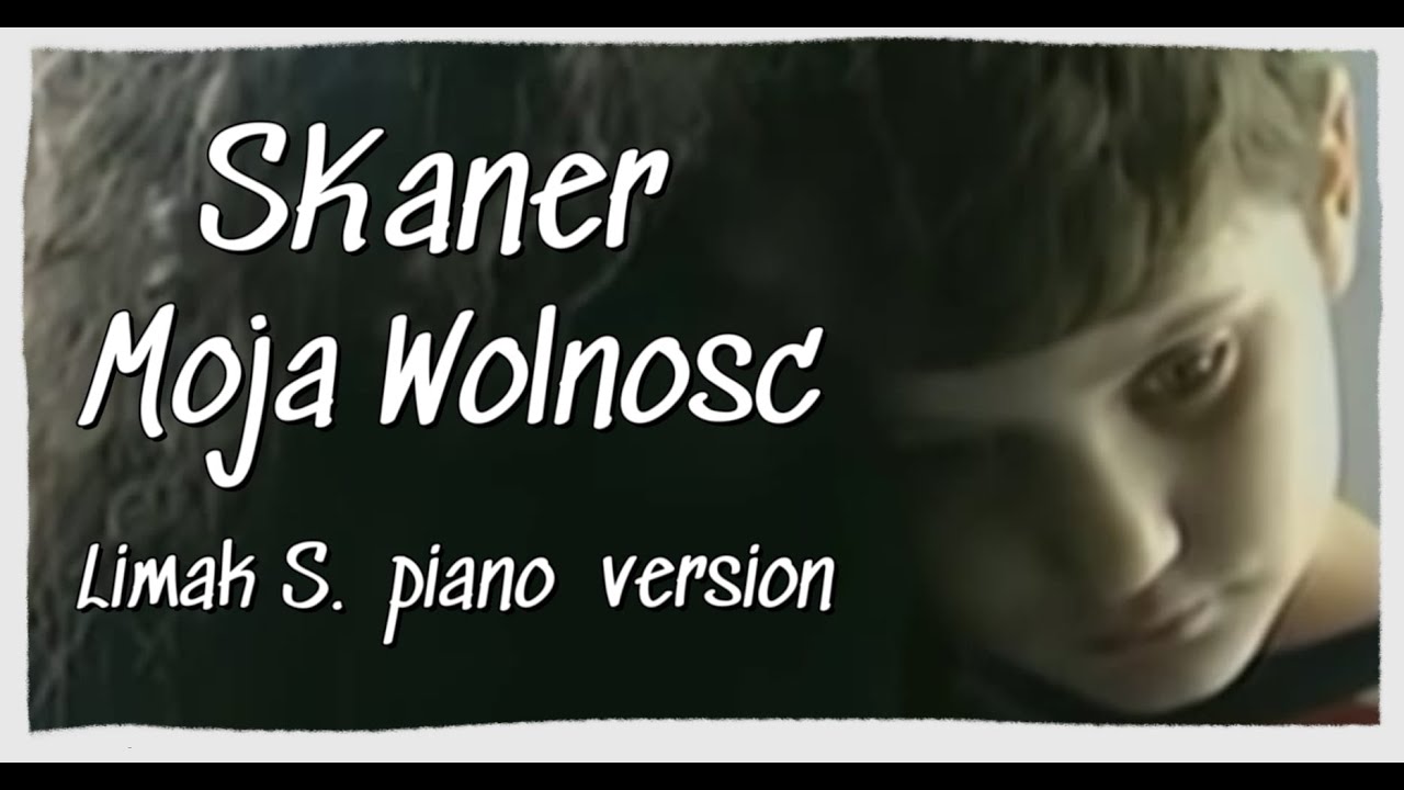 Skaner - Moja wolnosc (Limak S Project Acoustic Version)