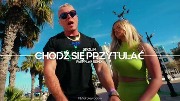 SKOLIM - Chodź się Przytulać (FAIR PLAY REMIX)