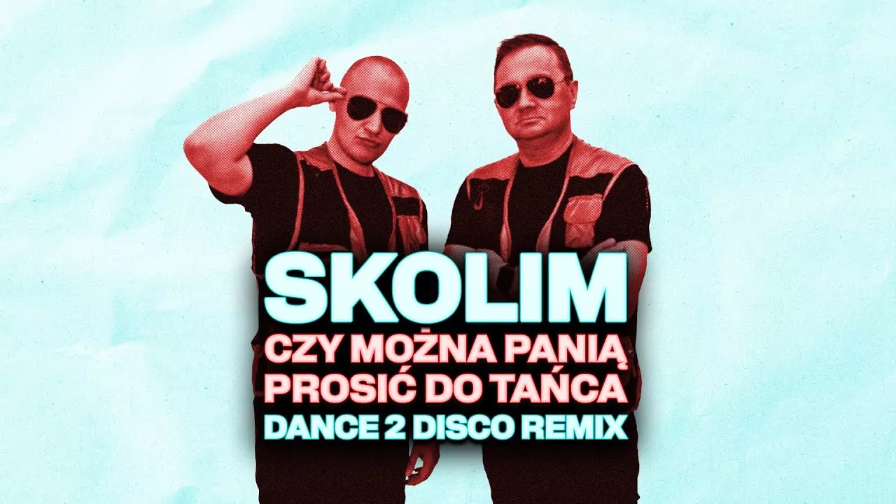 SKOLIM - Czy Można Panią Prosić Do Tańca (DANCE 2 DISCO Remix)