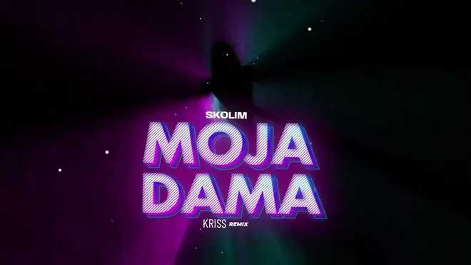 SKOLIM - Moja Dama (Kriss Remix)
