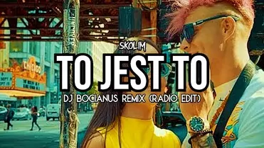 SKOLIM - To Jest To (Dj Bocianus Remix)
