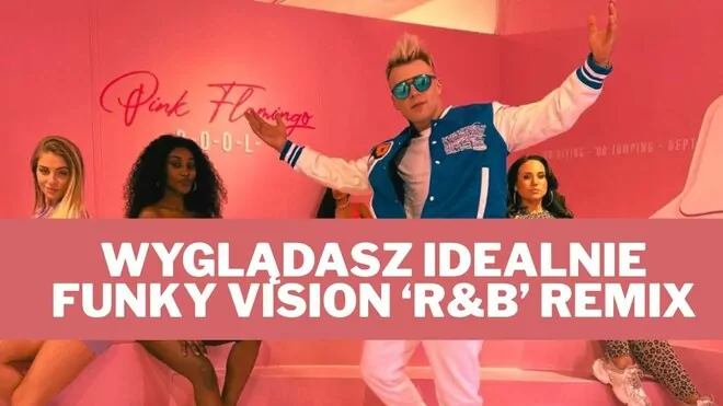 SKOLIM - Wyglądasz idealnie (Funky Vision R&B Remix)