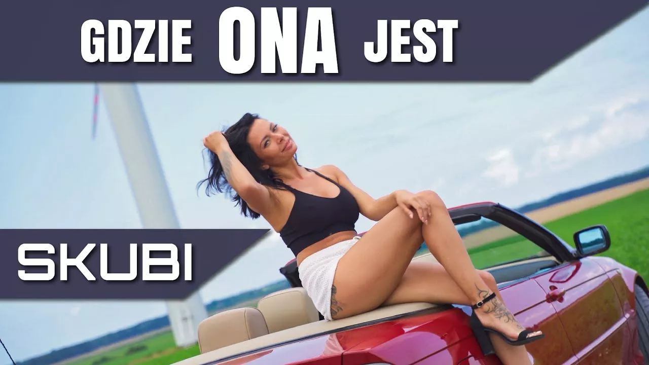 Skubi - Gdzie ona jest