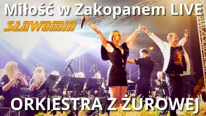 SŁAWOMIR & ORKIESTRA Z ŻUROWEJ - Miłość w Zakopanem [live]