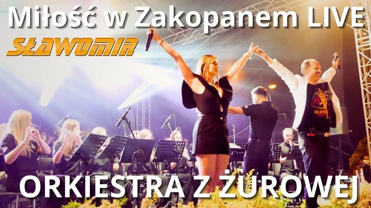SŁAWOMIR & ORKIESTRA Z ŻUROWEJ - Miłość w Zakopanem [live]
