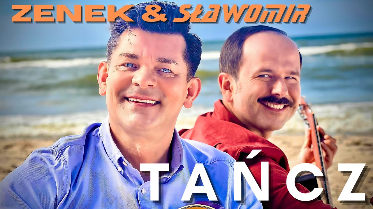 SŁAWOMIR & ZENEK MARTYNIUK - TAŃCZ