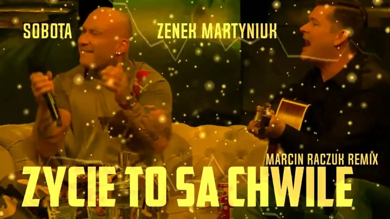 Sobota & Zenek Martyniuk - Życie To Są Chwile [ Marcin Raczuk Remix ]