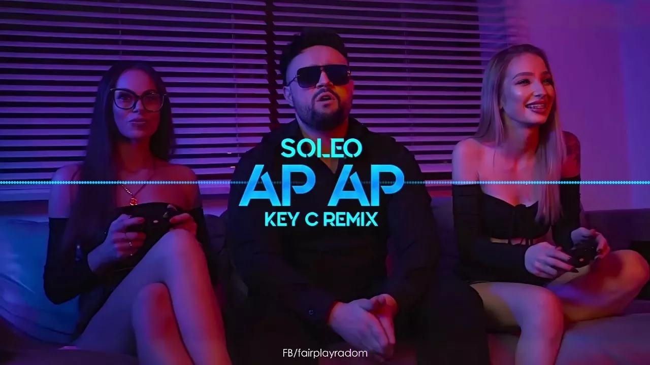 SOLEO - AP AP (Key C Remix)