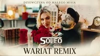 SOLEO - Dziewczyna od Małego Misia ☆ Wariat Remix
