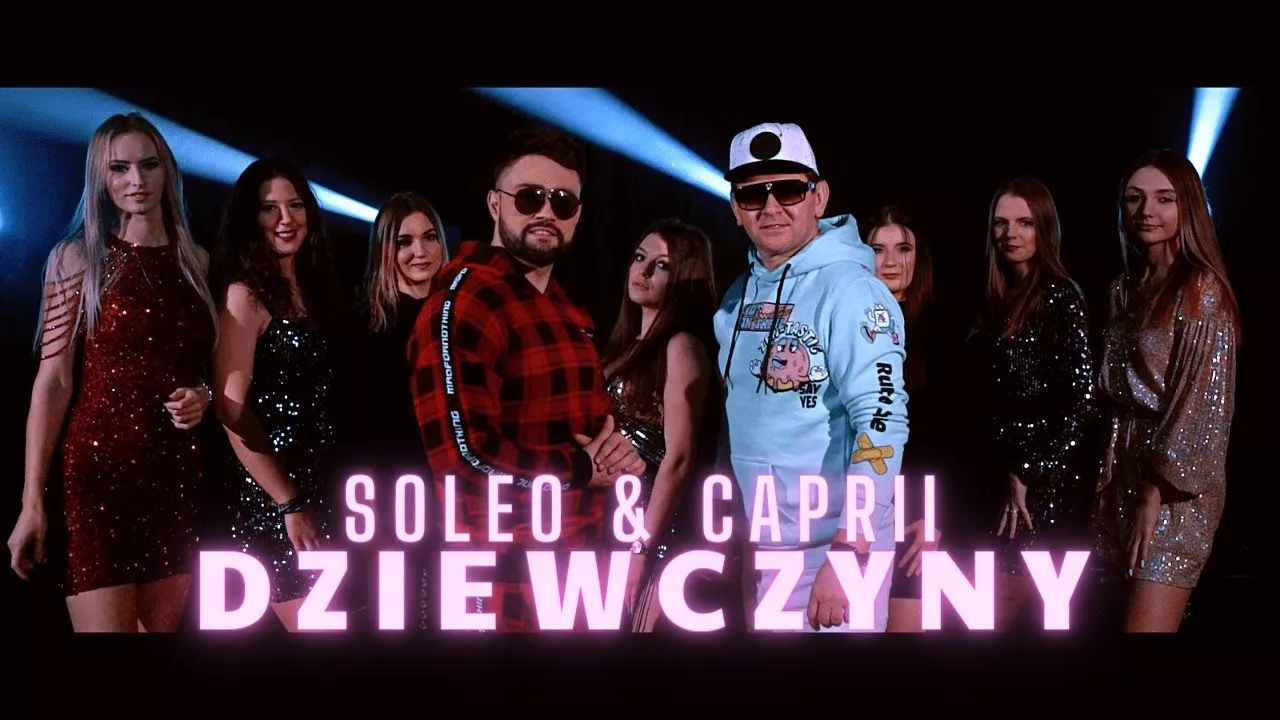 SOLEO & CAPRII - Dziewczyny