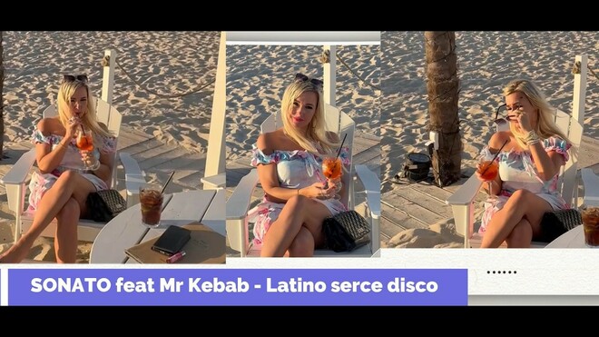 SONATO feat Mr Kerbab - Latino serce disco