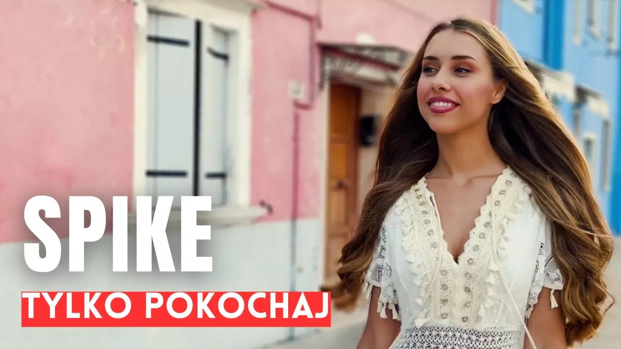 SPIKE - Tylko pokochaj