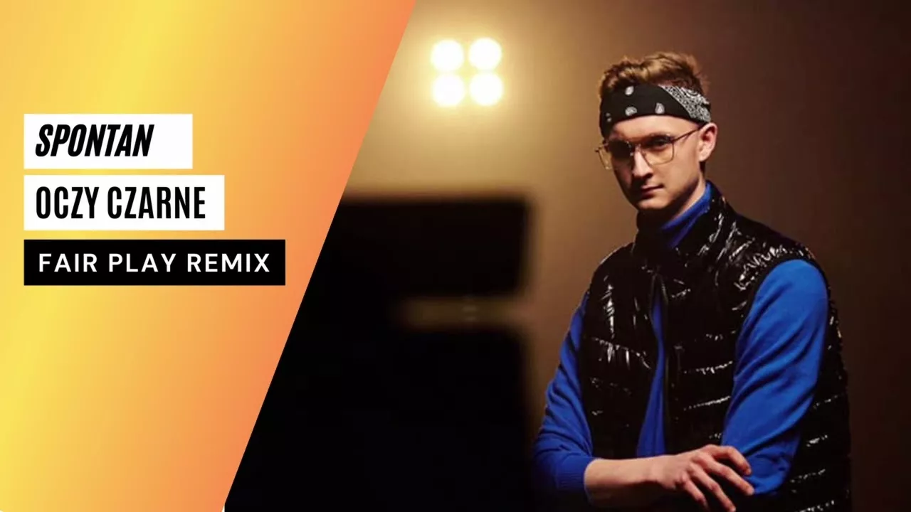 Spontan - Oczy Czarne (FAIR PLAY REMIX)