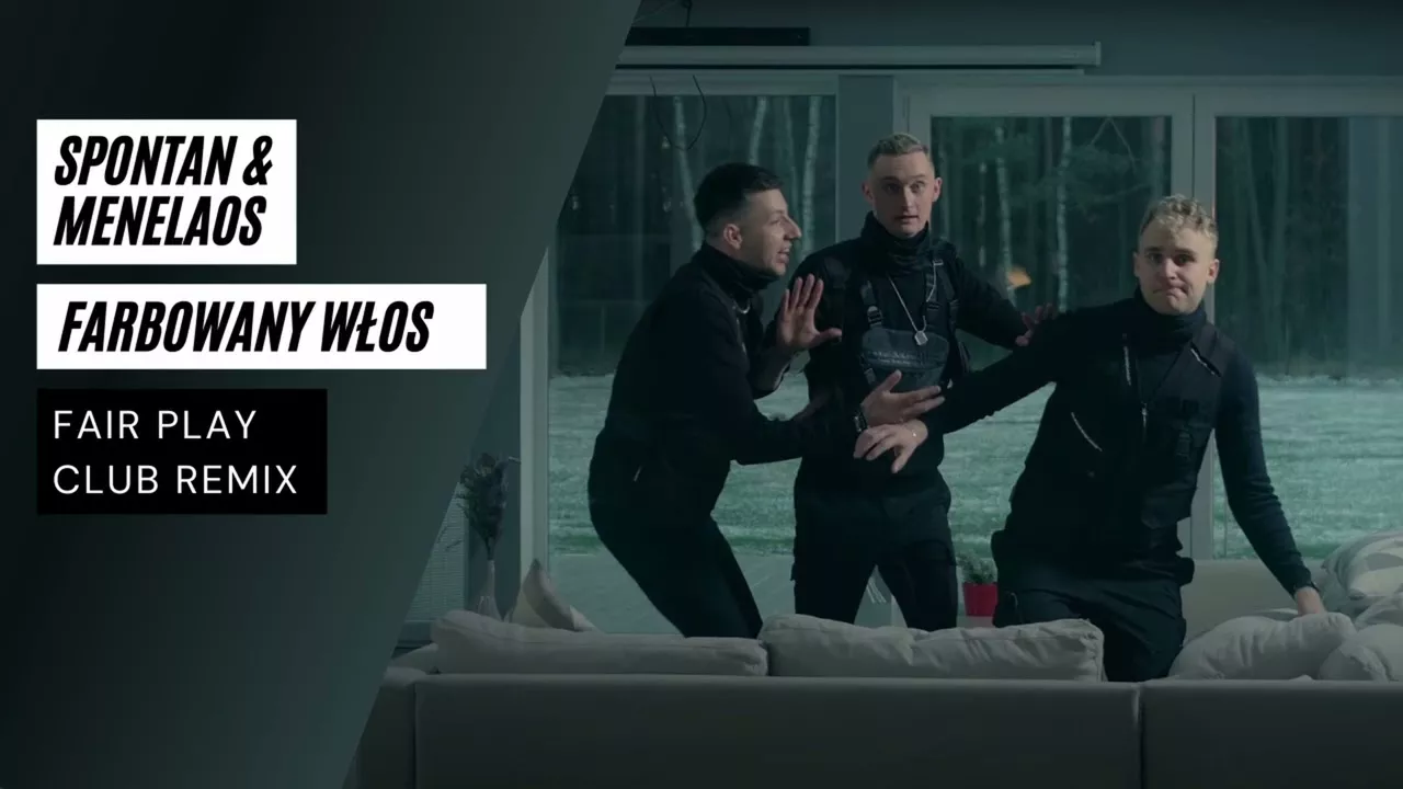 Spontan & Menelaos - Farbowany Włos (FAIR PLAY CLUB REMIX)