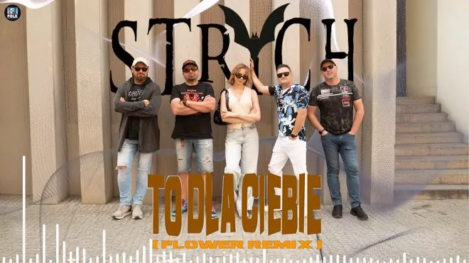 Strych - To dla Ciebie (Flower Remix)