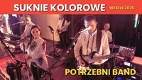 Suknie Kolorowe - PoTrzebni Band