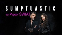 Sumptuastic - To piękny świat