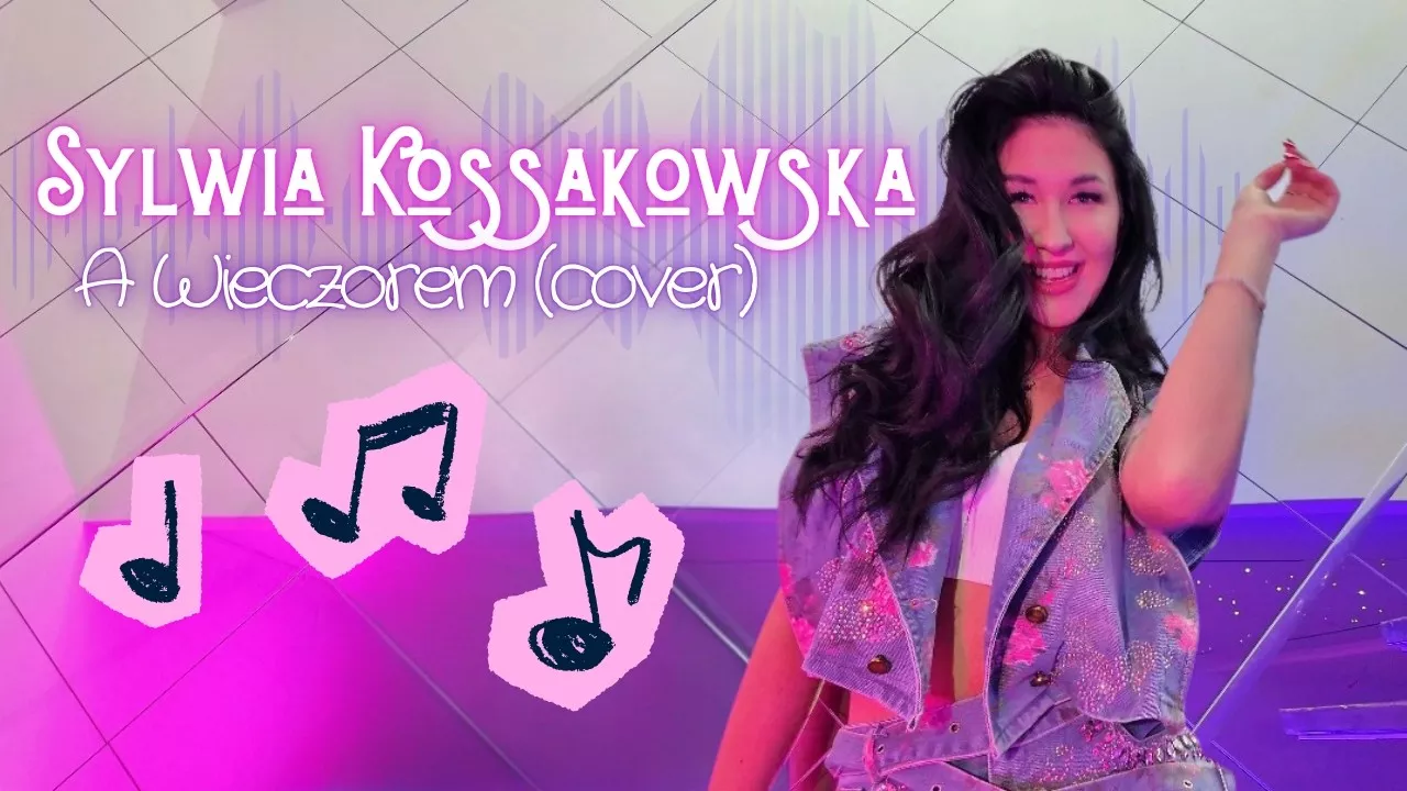 Sylwia Kossakowska - A WIECZOREM (Cover) 2025