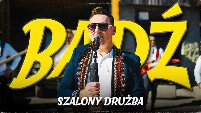 Szalony Drużba - Bądź