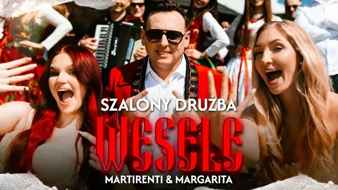 SZALONY DRUŻBA ft. Martirenti & Margarita - WESELE