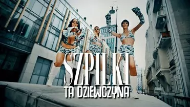 Szpilki - Ta Dziewczyna