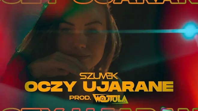 Szumek x Wojtula - Oczy Ujarane