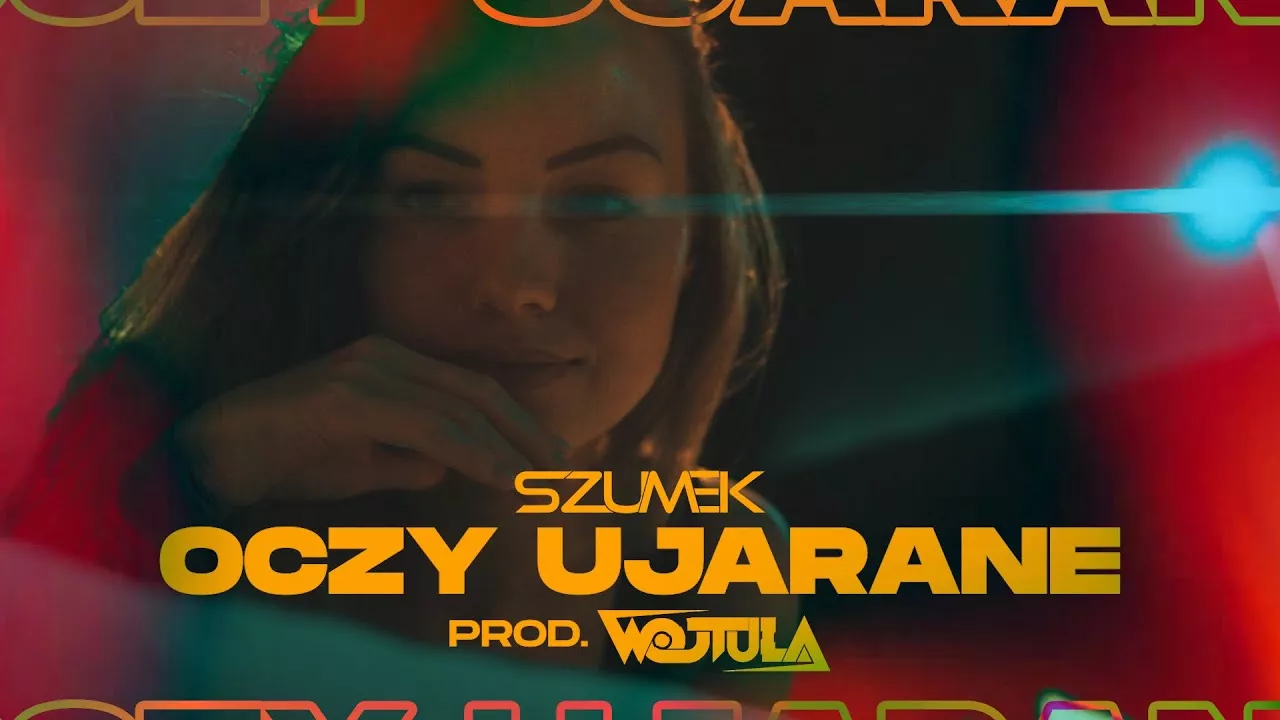 Szumek x Wojtula - Oczy Ujarane