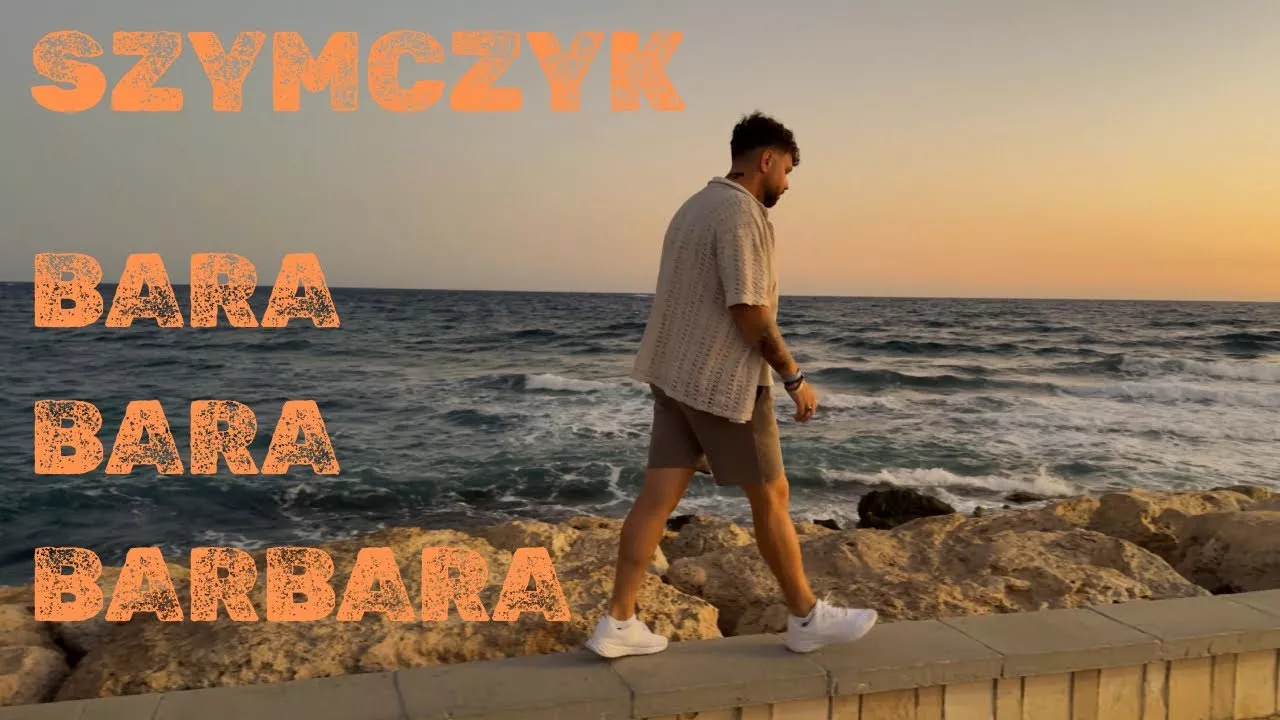 Szymczyk - Bara Bara Barbara