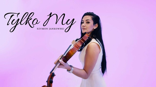 Szymon Jankowski - Tylko My
