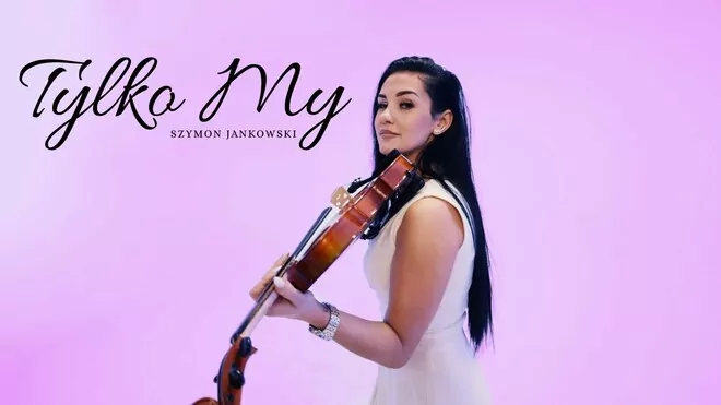 Szymon Jankowski - Tylko My