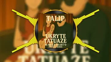 TALIP - UKRYTE TATUAŻE (DJ Arix & Baart O Official Remix)