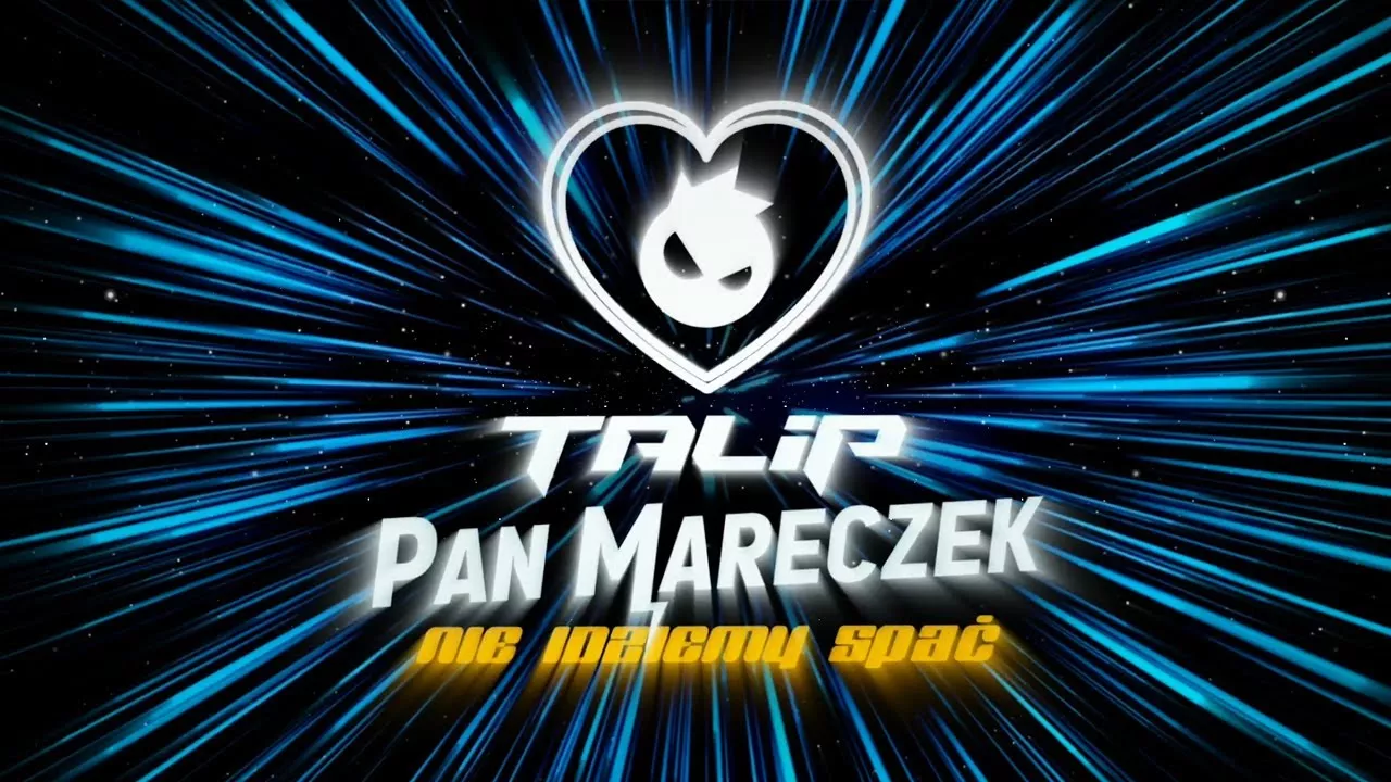 TALIP X PAN MARECZEK - NIE IDZIEMY SPAĆ